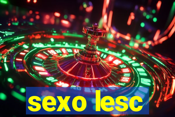 sexo lesc